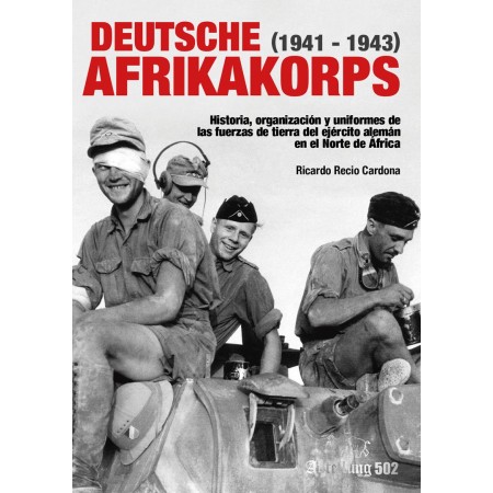 LIBRO AFRIKAKORPS DEUTSCHE (1941-1943) LIBRO EN ESPAÑOL