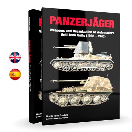 LIBRO PANZERJÄGER Armas y organización de las unidades antitanque de la Wehrmacht (1935-1945) LIBRO EN ESPAÑOL