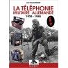 LA TELEPHONIE MILITAIRE ALLEMANDE 1935-1945